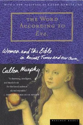 Slovo podľa Evy: Ženy a Biblia v staroveku a v súčasnosti - The Word According to Eve: Women and the Bible in Ancient Times and Our Own