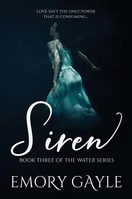 Siréna: Tretia kniha série Water - Siren: Book Three of the Water Series