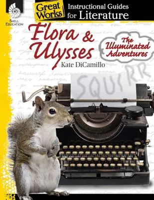Flóra a Odyseus: Flora a Flora: Osvietené dobrodružstvá (The Illuminated Adventures) - Flora & Ulysses: The Illuminated Adventures