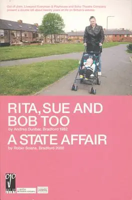 Rita, Sue a Bob tiež/štátna záležitosť - Rita, Sue and Bob Too/A State Affair