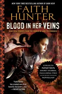 Krv v jej žilách: Devätnásť príbehov zo sveta Jane Yellowrockovej - Blood in Her Veins: Nineteen Stories from the World of Jane Yellowrock