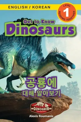 Spoznajte dinosaury / 공룡에 대해 알아보기: (영어 / & - Get to Know Dinosaurs / 공룡에 대해 알아보기: Bilingual (English / Korean) (영어 / &