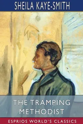 Trampský metodista (Esprios Classics) - The Tramping Methodist (Esprios Classics)