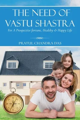 Potreba Vastu Shastra - The Need of Vastu Shastra