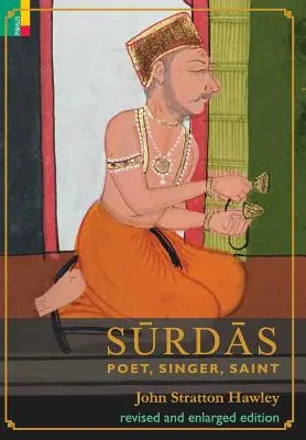 Surdas: Básnik, spevák, svätec - Surdas: Poet, Singer, Saint