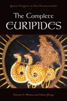 Kompletný Euripides: V. diel: Médeia a iné hry - The Complete Euripides: Volume V: Medea and Other Plays