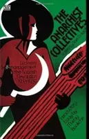 Anarchistické kolektívy - Anarchist Collectives