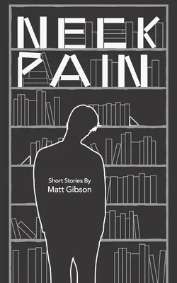 Bolesti krku: poviedky - Neck Pain: Short Stories