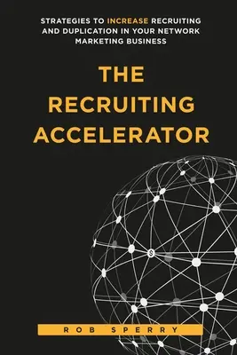 Urýchľovač náboru - The Recruiting Accelerator