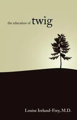 The Education of Twig (Výchova vetvičky) - The Education of Twig