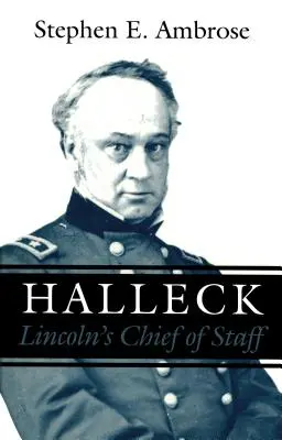 Halleck: Lincolnov náčelník štábu - Halleck: Lincoln's Chief of Staff