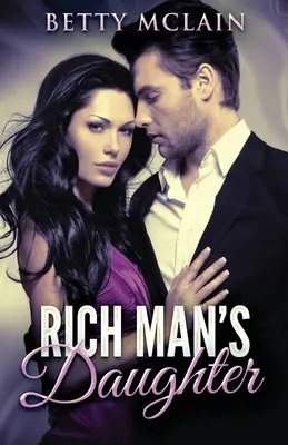 Bohatierova dcéra - Rich Man's Daughter