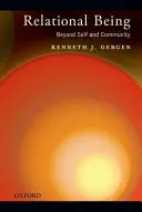 Vzťahové bytie: Viac ako ja a komunita - Relational Being: Beyond Self and Community