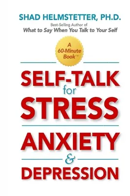 Samomluva pri strese, úzkosti a depresii - Self-Talk for Stress, Anxiety and Depression