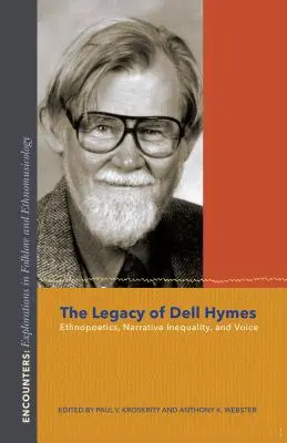 Odkaz Della Hymesa: Etnopoetika, naratívna nerovnosť a hlas - The Legacy of Dell Hymes: Ethnopoetics, Narrative Inequality, and Voice
