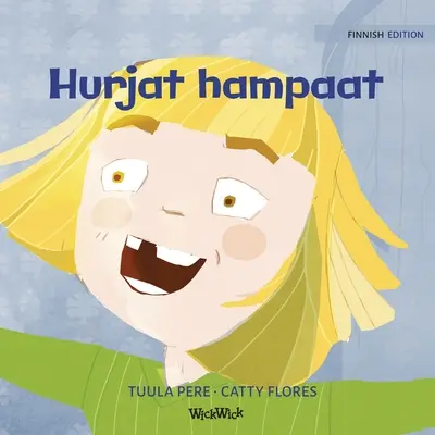 Hurjat hampaat: Fínske vydanie knihy Strašidelné zuby - Hurjat hampaat: Finnish Edition of Terrific Teeth