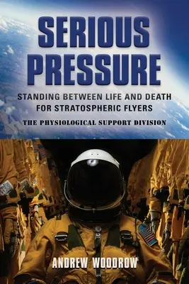 Vážny tlak: Stáť medzi životom a smrťou pre stratosférických letcov - Serious Pressure: Standing Between Life and Death for Stratospheric Flyers