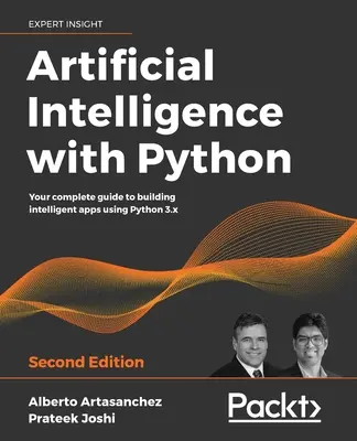 Umelá inteligencia s Pythonom - druhé vydanie - Artificial Intelligence with Python - Second Edition