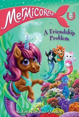 Mermicorns #2: Problém priateľstva - Mermicorns #2: A Friendship Problem