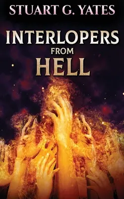 Votrelci z pekla - Interlopers From Hell