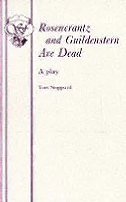Rosencrantz a Guildenstern sú mŕtvi - hra - Rosencrantz And Guildenstern Are Dead - A Play