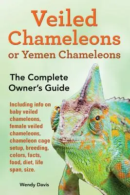 Chameleóny závojnaté alebo chameleóny jemenské ako domáce zvieratá. informácie o mláďatách chameleónov závojnatých, samičkách chameleóna závojnatého, nastavení klietky chameleóna, chove, farbách, faktoch - Veiled Chameleons or Yemen Chameleons as pets. info on baby veiled chameleons, female veiled chameleons, chameleon cage setup, breeding, colors, facts