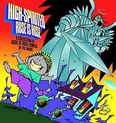 Vysoko nadšená ruža je ruža: Ruža je ruža: zbierka komiksov Ruža je ruža - High-Spirited Rose Is Rose: A Collection of Rose Is Rose Comics
