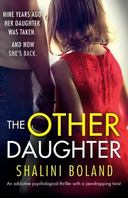 Druhá dcéra: Návykový psychologický triler so strhujúcim zvratom - The Other Daughter: An addictive psychological thriller with a jaw-dropping twist