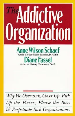 Návyková organizácia - The Addictive Organization