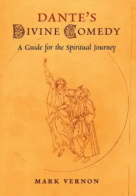 Danteho Božská komédia: Sprievodca na duchovnej ceste - Dante's Divine Comedy: A Guide for the Spiritual Journey