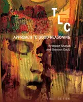 TLC: Prístup k správnemu uvažovaniu - TLC: Approach to Good Reasoning