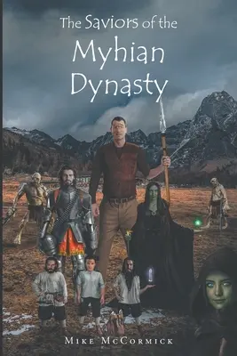Spasitelia z dynastie Myhian - The Saviors of the Myhian Dynasty