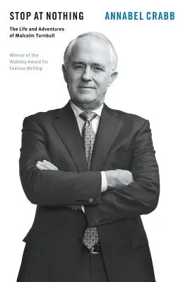 Nezastaviť sa pred ničím: Život a dobrodružstvá Malcolma Turnbulla - Stop at Nothing: The Life and Adventures of Malcolm Turnbull