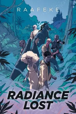 Stratené žiarenie - Radiance Lost