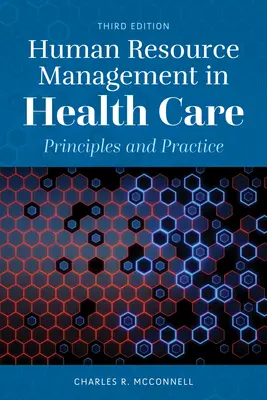 Riadenie ľudských zdrojov v zdravotníctve: Princípy a prax - Human Resource Management in Health Care: Principles and Practice