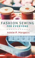 Módne šitie pre každého - Fashion Sewing For Everyone