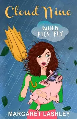 Mrak deväť: Keď lietajú prasatá - Cloud Nine: When Pigs Fly
