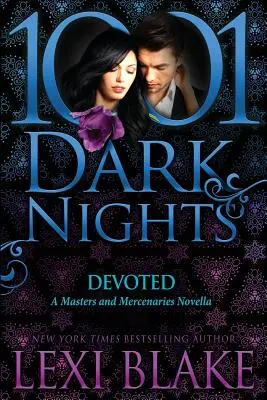 Oddaný: A Masters and Mercenaries Novella - Devoted: A Masters and Mercenaries Novella