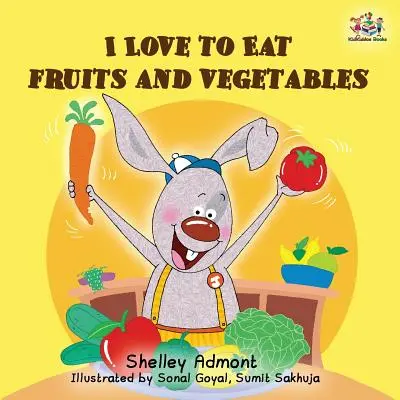 Milujem jesť ovocie a zeleninu - I Love to Eat Fruits and Vegetables