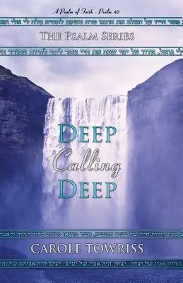 Hlboké volanie do hĺbky: Žalm viery - Žalm 42 - Deep Calling Deep: A Psalm of Faith - Psalm 42