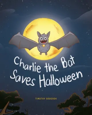Netopier Charlie zachraňuje Halloween - Charlie The Bat Saves Halloween