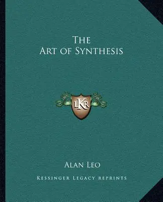 Umenie syntézy - The Art of Synthesis
