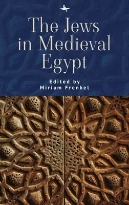 Židia v stredovekom Egypte - The Jews in Medieval Egypt