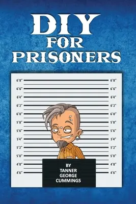 Urob si sám pre väzňov - DIY For Prisoners