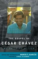 Evanjelium Csara Chveza: Moja viera v akcii - The Gospel of Csar Chvez: My Faith in Action