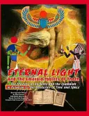 Večné svetlo a smaragdové tabule Thotha: Záhada alchýmie a Quabalah vo vzťahu k tajomstvám času a priestoru - Eternal Light And The Emerald Tablets Of Thoth: The Mystery Of Alchemy And The Quabalah In Relation to The Mysteries Of Time And Space