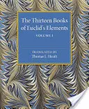 Trinásť kníh Euklidových elementov - The Thirteen Books of Euclid's Elements