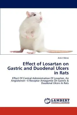 Účinok losartanu na žalúdočné a dvanástnikové vredy u potkanov - Effect of Losartan on Gastric and Duodenal Ulcers in Rats