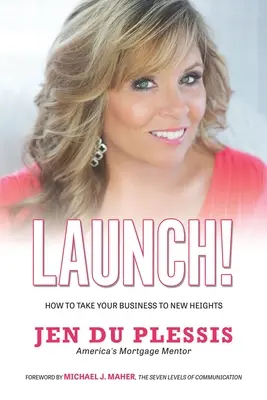 Uvedenie na trh: Ako dostať svoj biznis na novú úroveň - Launch: How To Take Your Business To New Heights