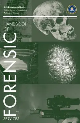 Príručka forenzných vied FBI - FBI Handbook of Forensic Science